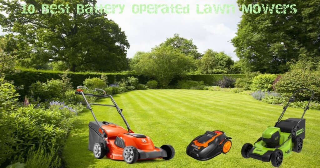 10 Best Battery Operated Lawn Mowers - Haute Life Hub