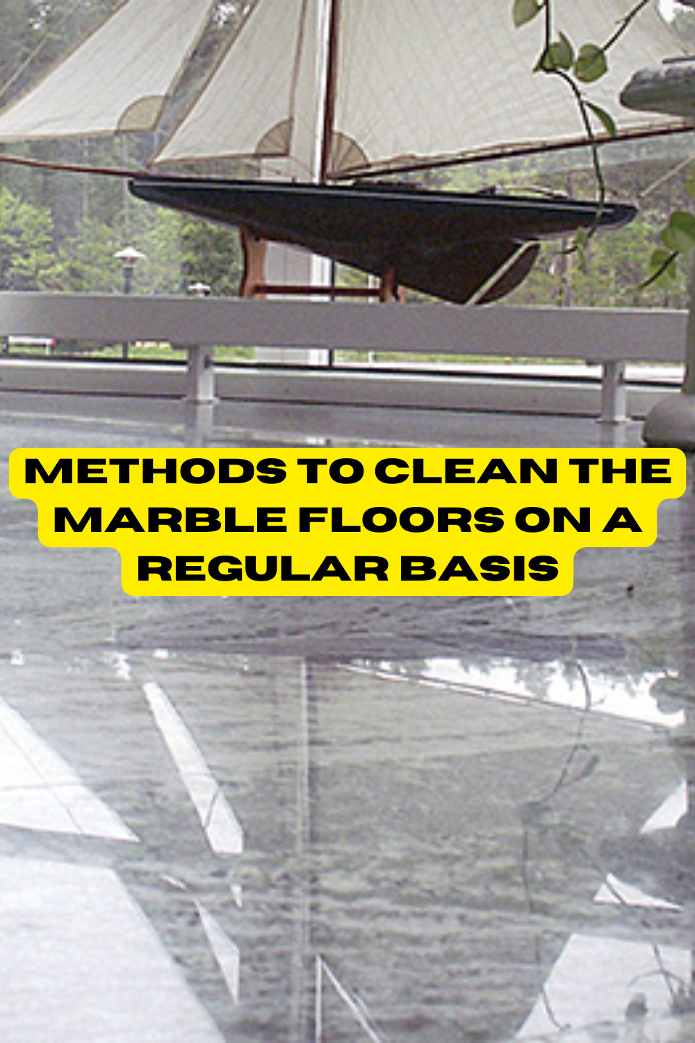 Methods to clean the marble floors on a regular basis